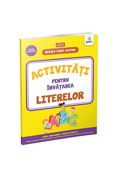Editura Gama Activit. pentru invatarea literelor 3-4 ani/Rezolv fara ajutor!