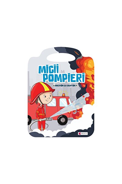 Editura Kreativ Micii pompieri