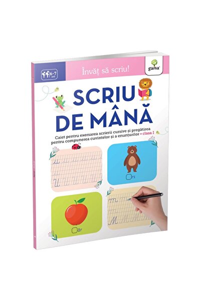 Editura Gama Scriu de mana 6-7 ani. Invat sa scriu!