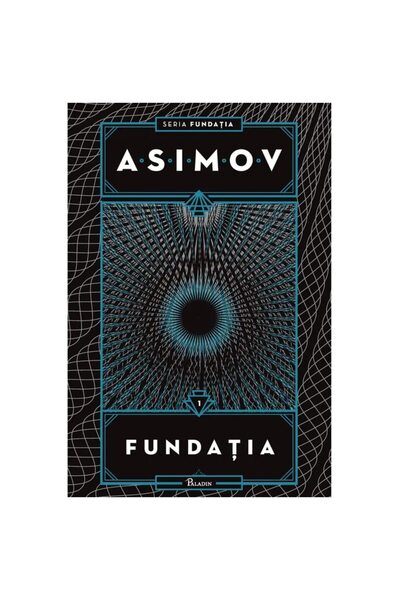 Editura Paladin Fundatia 1. Fundatia