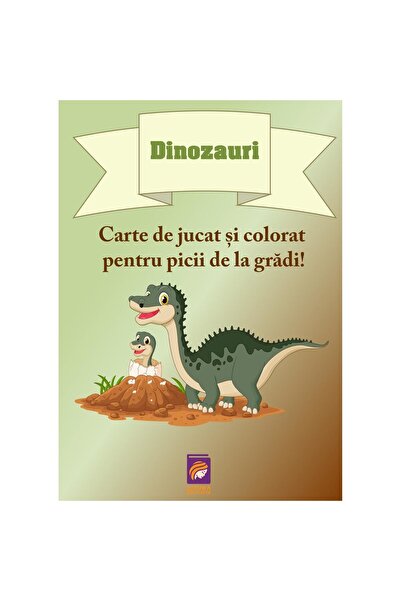 Editura Lizuka Educativ Dinozauri. Carte de jucat si colorat pentru picii de ...