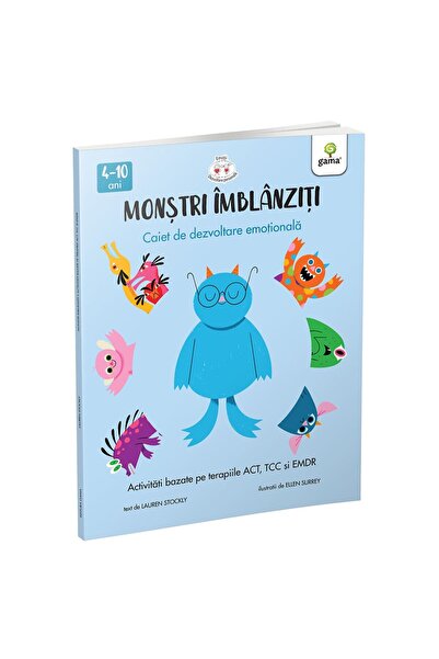Editura Gama Monstri imblanziti - Activitati bazate pe terapiile ACT