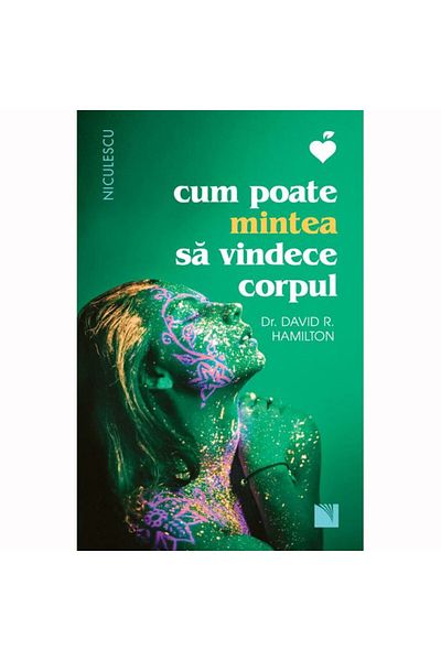 Editura Niculescu How the mind can heal the body