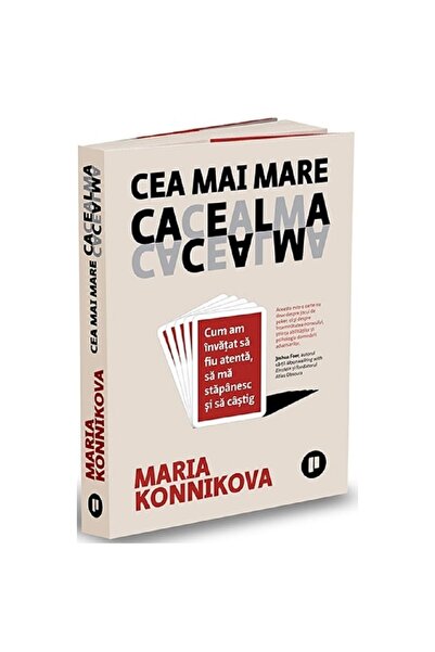 Editura Publica Cea Mai Mare Cacealma - Maria Konnikova