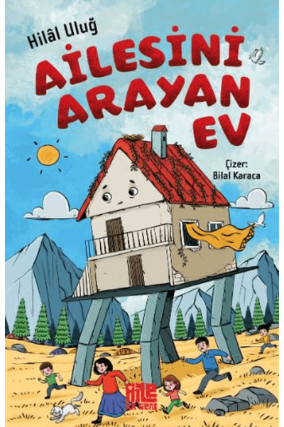 Aile Yayınları Ailesini Arayan Ev / Hilal Uluğ / Aile Yayınları / 9786259709499