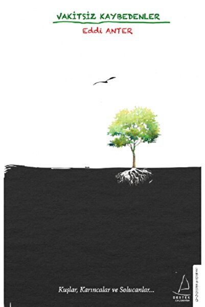 Destek Yayınları Vakitsiz Kaybedenler