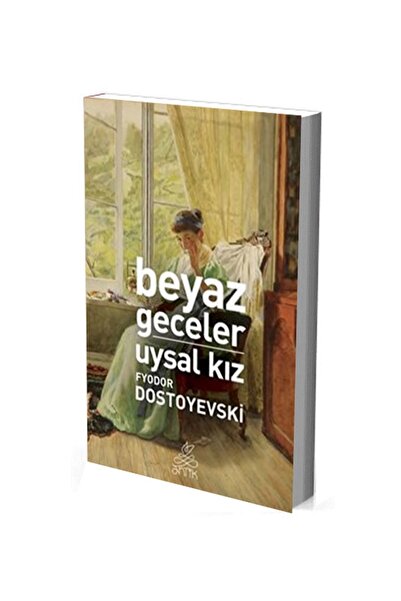 Antik Kitap Beyaz Geceler - Uysal Kız