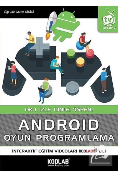 Genel Markalar KODLAB YAYIN ANDROID OYUN PROGRAMLAMA EĞİTİM KİTABI