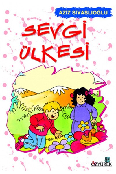 Özyürek Yayınları Sevgi Ülkesi