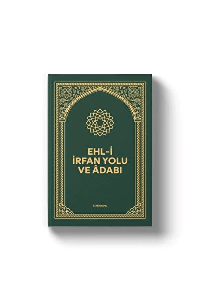 Semerkand Yayınları Ehli İrfan Yolu ve Adabı | Karton Kapak