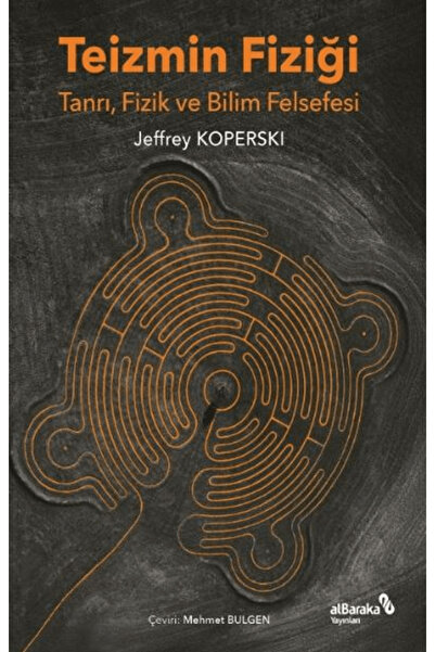 Albaraka Yayınları Teizmin Fiziği / Jeffry Koperski / Albaraka Yayınları / 97...