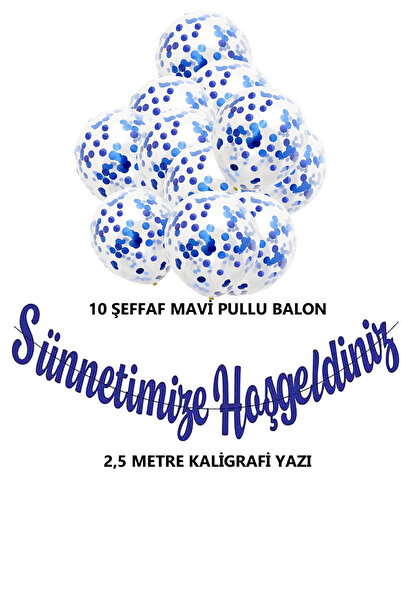 Parti dolabı Sünnetimize Hoşgeldiniz Kaligrafi Yazı, 10 Adet Şeffaf Mavi Konfetili Balon Yazı Seti Sünnet Mevlidi