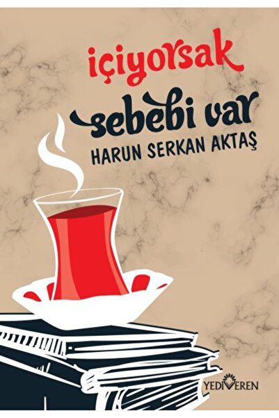Yediveren Yayınları إذا شربنا هناك سبب لذلك