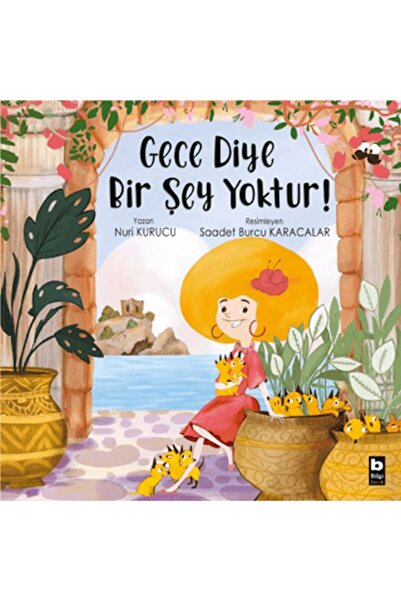 Bilgi Yayınevi Gece Diye Bir Şey Yoktur!