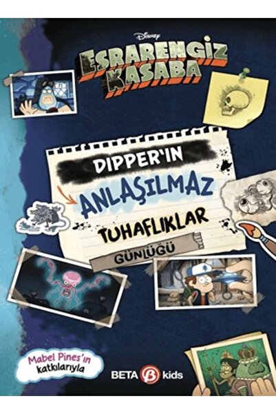 BETA byou Disney Esrarengiz Kasaba - Dipper’ın Anlaşılmaz Tuhaflıklar Günlüğü