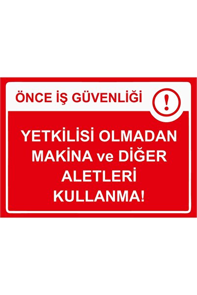 ZiPrinter First of All Occupational Safety Without the Authority of the Machine and Other Equipment Isg Warning Sign Pvc A4 21X30 cm