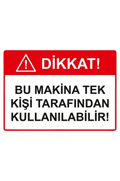 ZiPrinter Attention! This Machine Can Be Used by One Person Isg Warning Sign ...