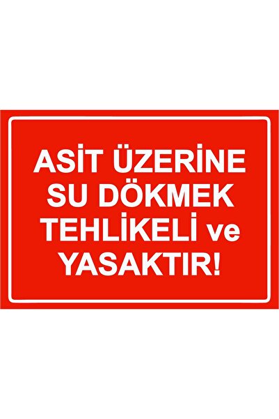ZiPrinter Pouring Water on Acid Is Dangerous and Prohibited Isg Warning Sign Pvc A4 21X30 cm
