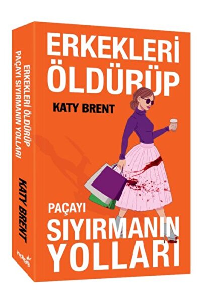 İndigo Kitap Erkekleri Öldürüp Paçayı Sıyırmanın Yolları