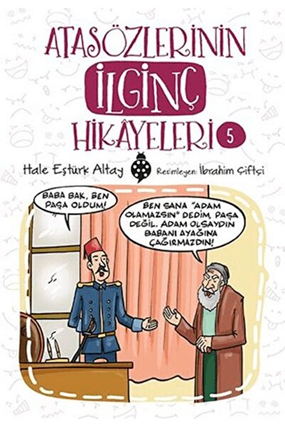 Uğurböceği Yayınları Atasözlerinin İlginç Hikâyeleri-5