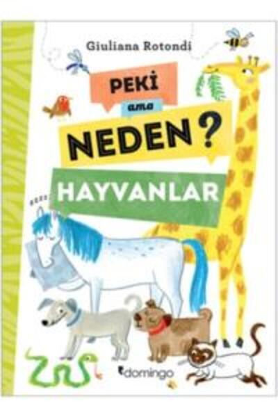 Domingo Yayınevi Peki Ama Neden? - Hayvanlar