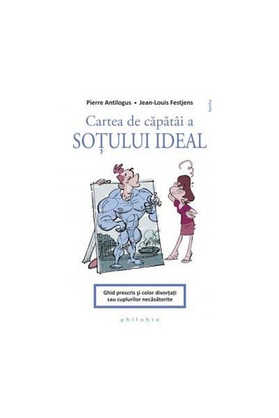 Editura Philobia The Ideal Husband's Bedside Book, Pierre Antilogu