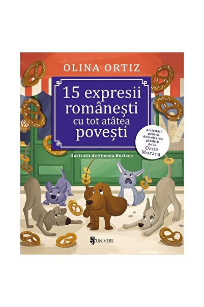 Editura Univers 15 expresii romanesti cu tot atatea povesti