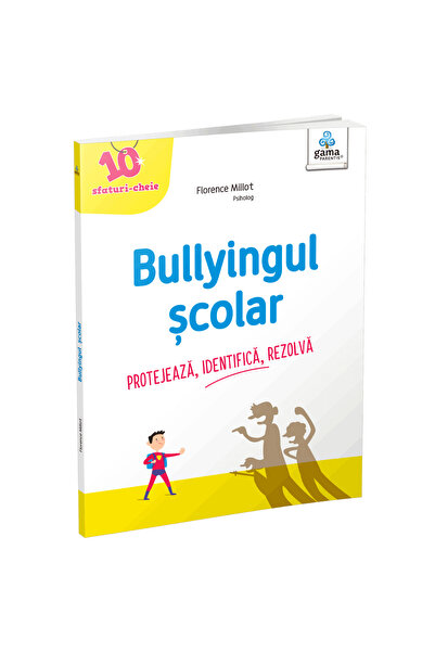 Editura Gama Σχολική παράνοια. 10 βασικές συμβουλές