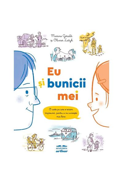 Editura Arthur Eu si bunicii mei