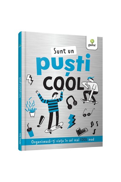 Editura Gama Sunt un pusti cool