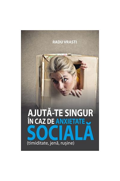 Editura All Help yourself in case of social anxiety - Vrasti Radu