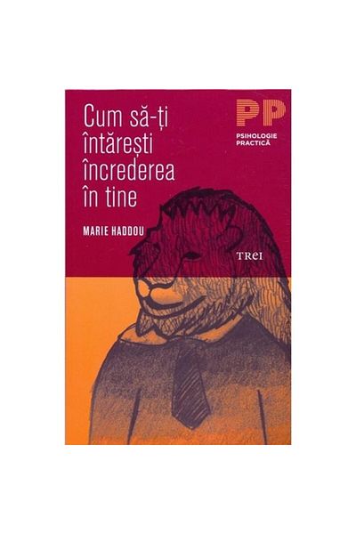 Editura Trei How to Strengthen Your Self-Confidence - Marie Haddou