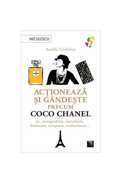 Editura Niculescu Act and think like Coco Chanel. Sic