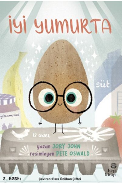 Hep Kitap Çılgın Yiyecekler Serisi - İyi Yumurta Jory John Kitabı 40 Sayfa He...