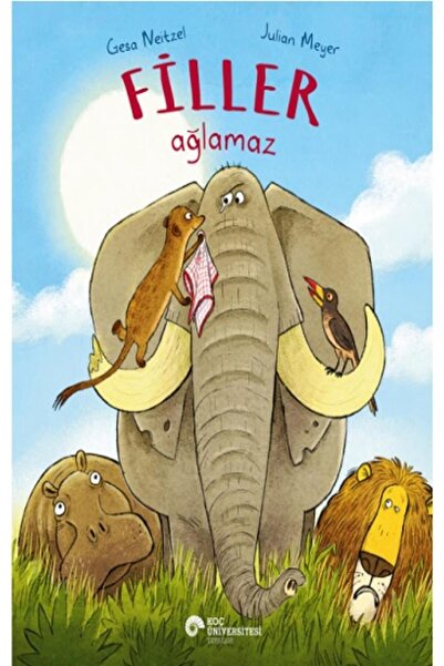 Koç Üniversitesi Yayınları Filler Ağlamaz