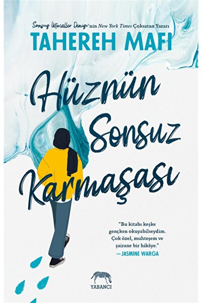 Yabancı Hüznün Sonsuz Karmaşası