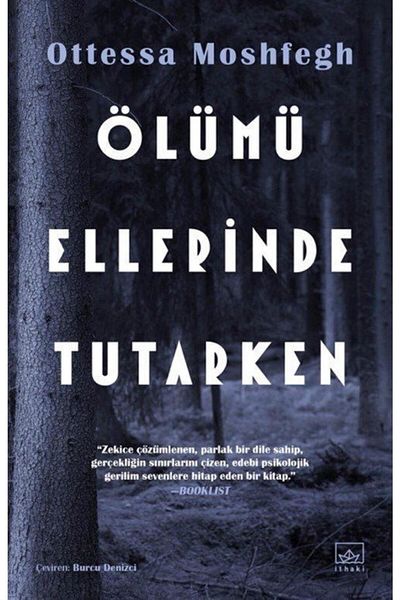 İthaki Yayınları While Holding Death in Their Hands
