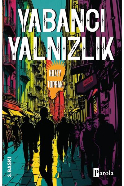 Parola Yayıncılık Yabancı Yalnızlık - Kuzey Toprak