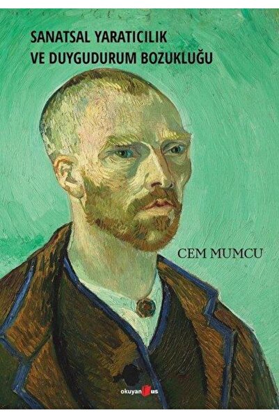 Okuyan Us Yayınevi Sanatsal Yaratıcılık Ve Duygudurum Bozukluğu