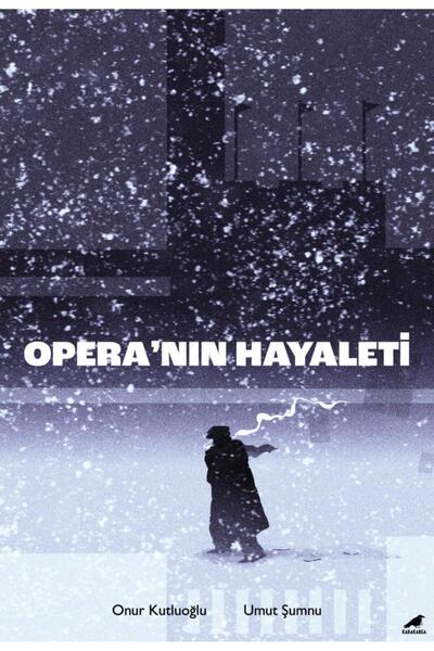 Karakarga Yayınları Opera'nın Hayaleti / Onur Kutluoğlu - Umut Şumnu