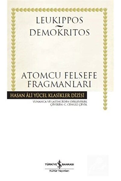 TÜRKİYE İŞ BANKASI KÜLTÜR YAYINLARI Atomcu Felsefe Fragmanları (KARTON KAPAK)