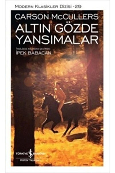 TÜRKİYE İŞ BANKASI KÜLTÜR YAYINLARI Altın Gözde Yansımalar