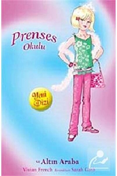 Doğan Egmont Yayıncılık Prenses Okulu 18: Prenses Amy Ve Altın Araba