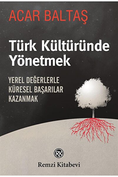 Remzi Kitabevi Türk Kültüründe Yönetmek