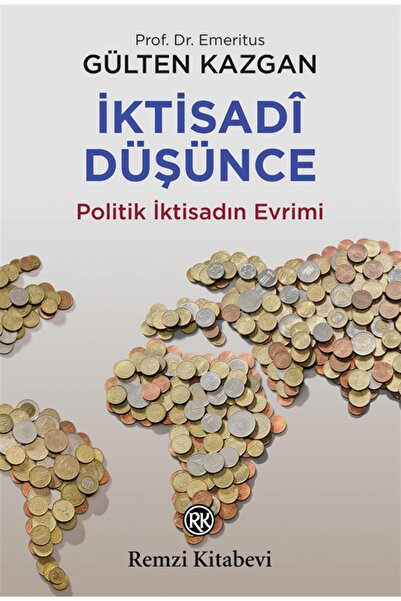 Remzi Kitabevi Iktisadî Düşünce & Politik Iktisadın Evrimi