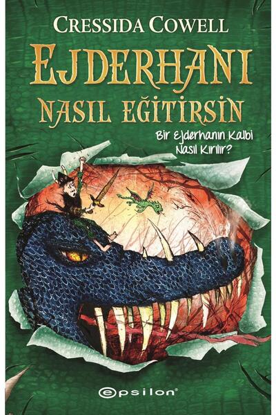 Epsilon Yayınevi Ejderhanı Nasıl Eğitirsin 8 Bir Ejderhanın Kalbi Nasıl Kırıl...