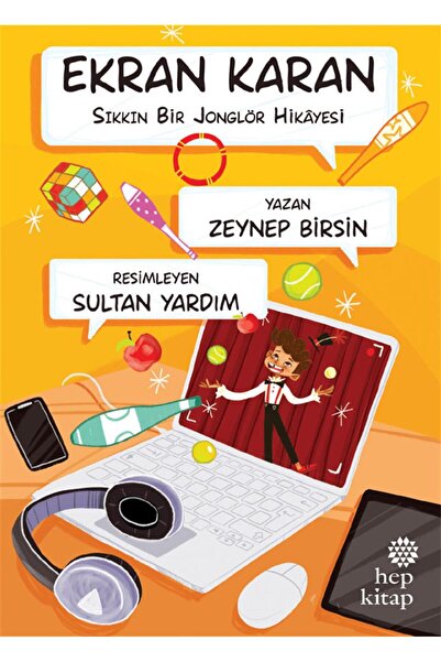 Hep Kitap Ekran Karan: Sıkkın Bir Jonglör Hikâyesi