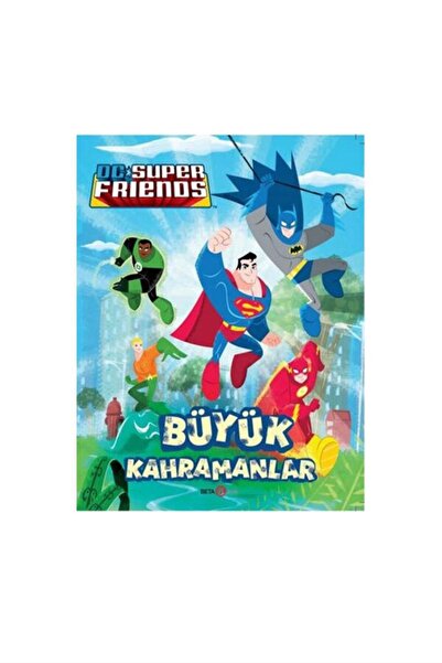 Beta Yayınları Dc Süper Friends Büyük Kahramanlar