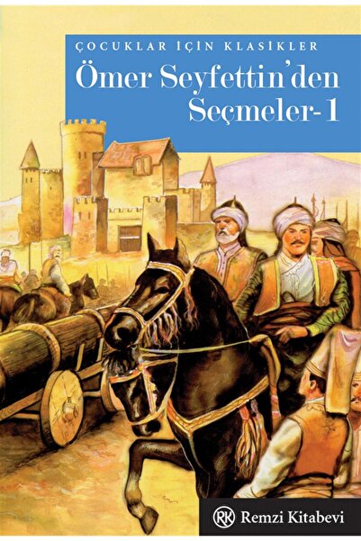 Remzi Kitabevi Ömer Seyfettin'den Seçmeler 1 - Cep Boy