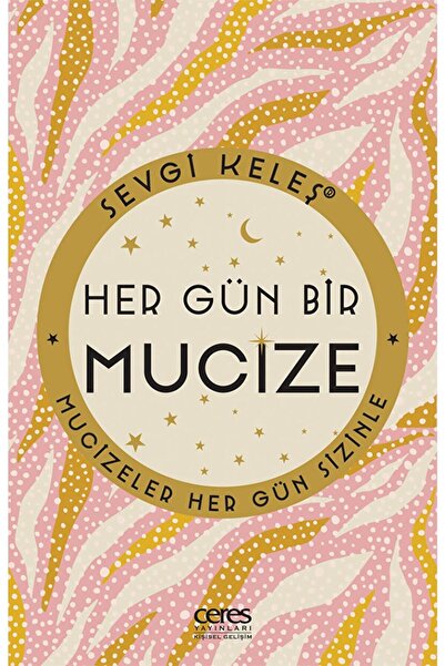 Ceres Yayınları Hergün Bir Mucize - Sevgi Keleş